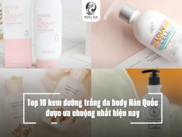 Top 10 kem dưỡng trắng da body Hàn Quốc được ưa chuộng nhất hiện nay