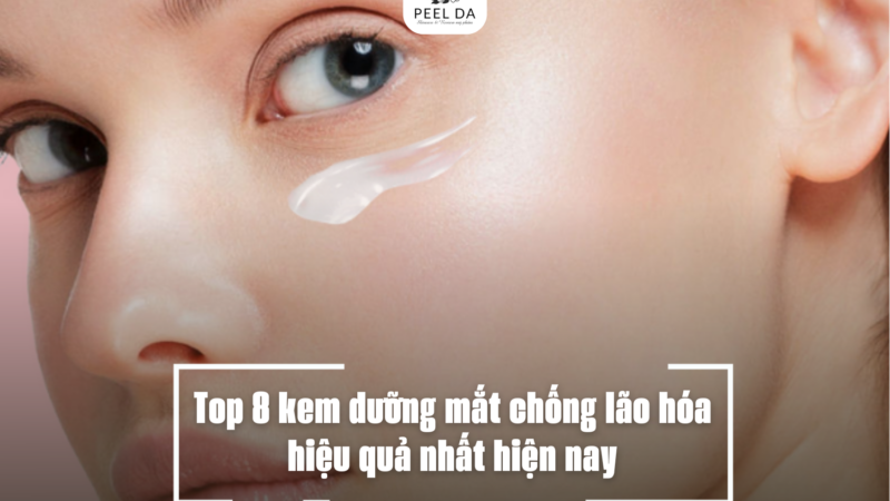 Top 8 kem dưỡng mắt chống lão hóa hiệu quả nhất hiện nay